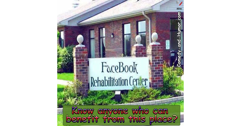 Facebook Rehab - Comedy and Humor