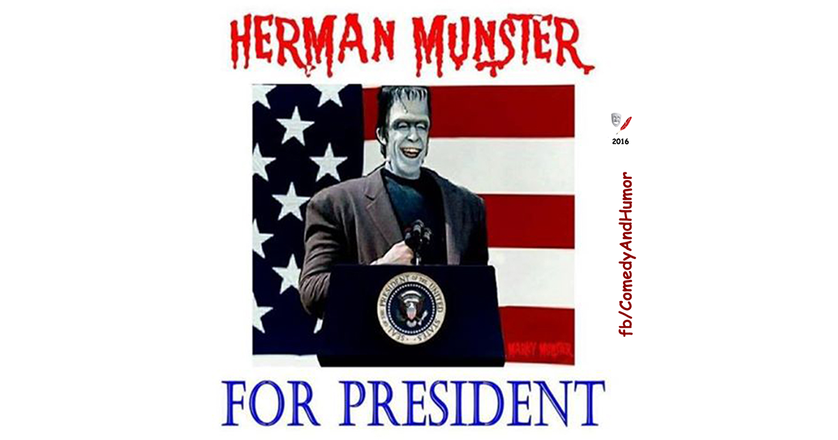 Herman Munster running for President