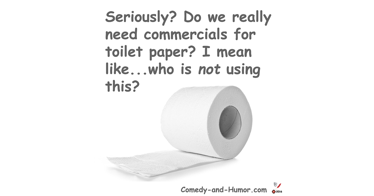 does toilet paper need commercials?