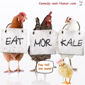 hens holding "eat more kale" signs