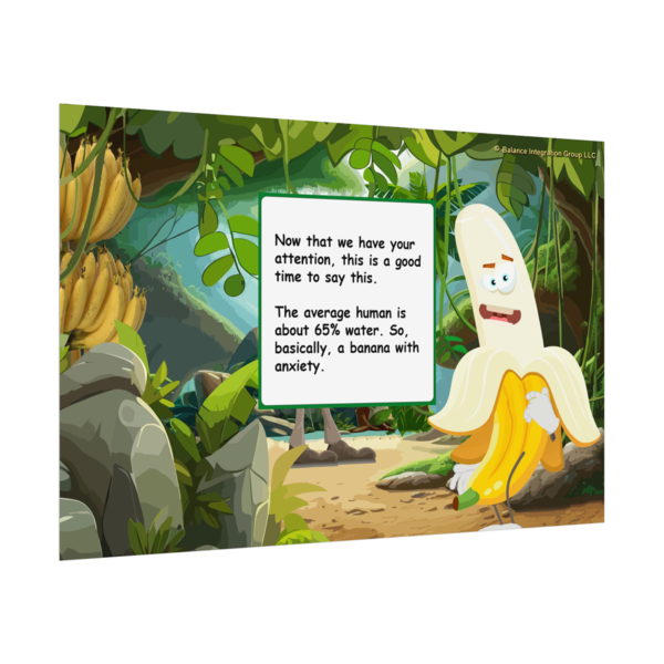 Banana with Anxiety Rolled Poster side view
